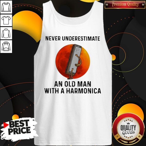 Never Underestimate An Old Man With A Harmonica Tank Top