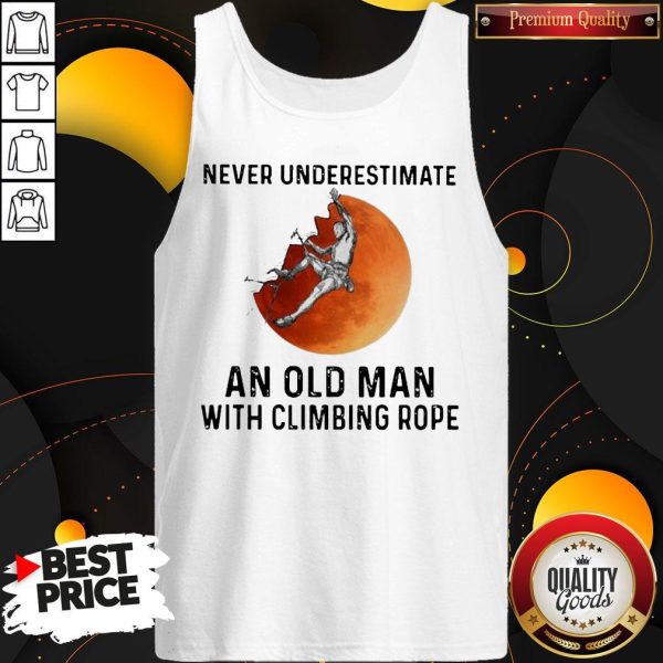 Never Underestimate An Old Man With Climbing Rope Tank Top
