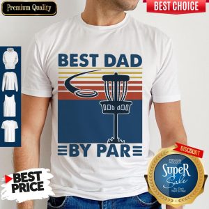 Official Best Dad By Par Vintage Shirt