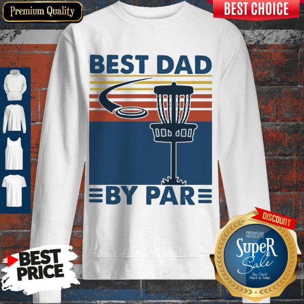 Official Best Dad By Par Vintage Sweatshirt