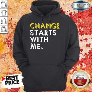 Official Change Starts With Me Hoodie