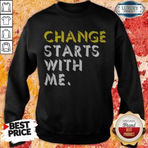 Official Change Starts With Me Sweatshirt