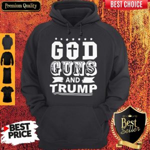 Official God Guns And Trump Hoodie