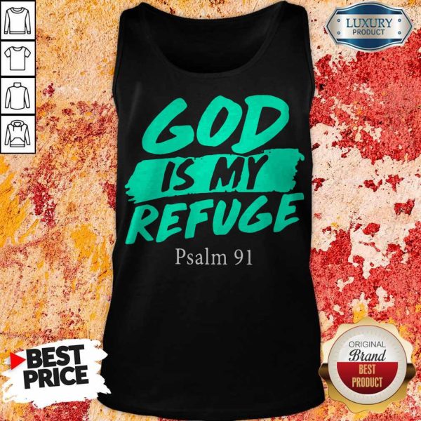 Official God Is My Refuge Psalm 91 Tank Top