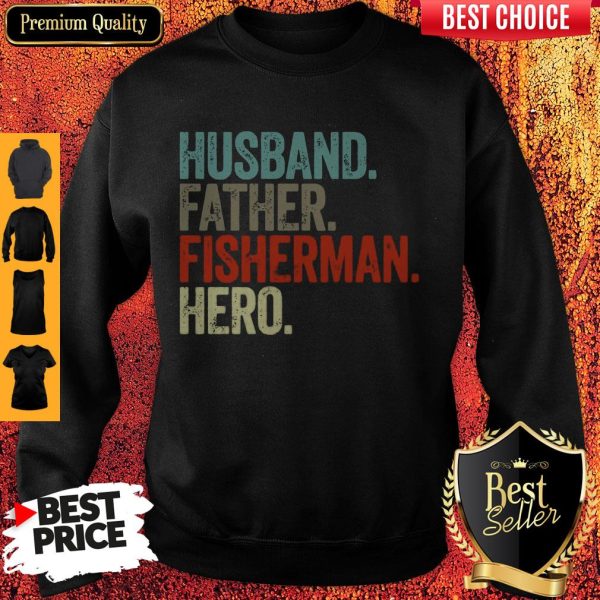 Official Husband Father Fisherman Hero Sweatshirt