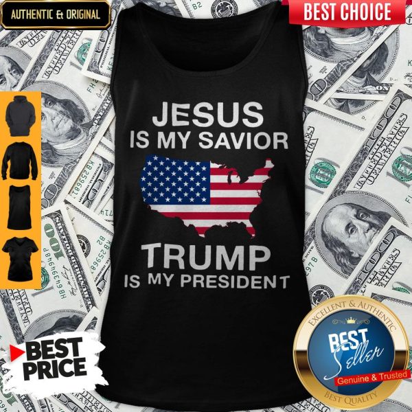 Official Jesus Is My Savior Trump Is My President Tank Top