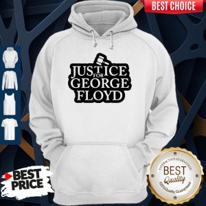 Official Law Justice For George Floyd Hoodie