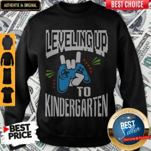Official Leveling Up To Kindergarten Sweatshirt