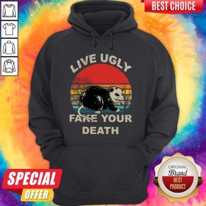 Official Opossum Live Ugly Fake Your Death Hoodie