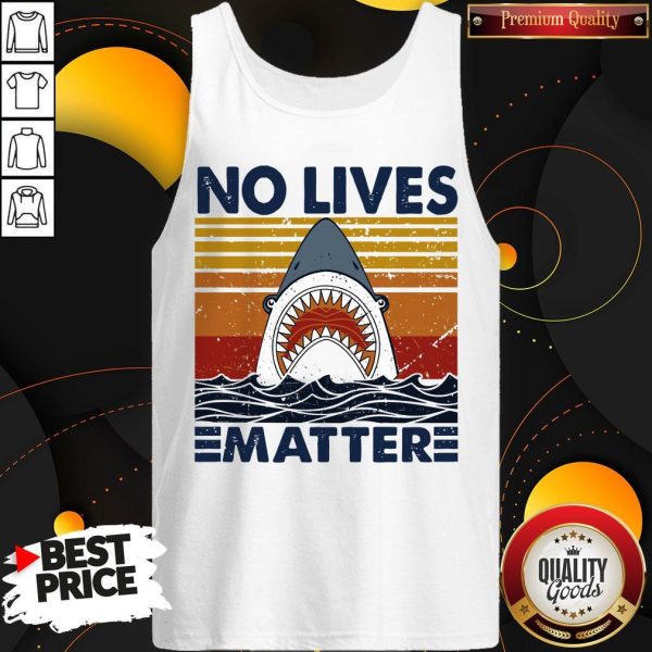 Official Shark No Lives Matter Vintage Tank Top