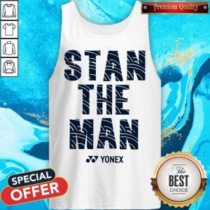 Official Stan The Man Yonex Tank Top