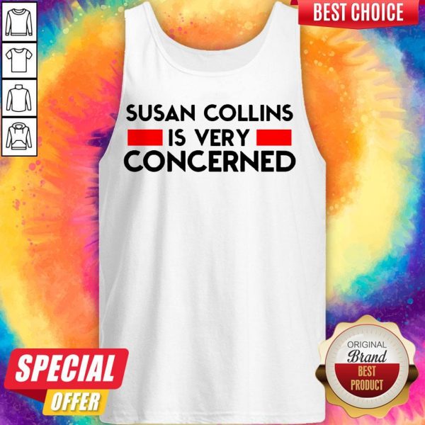 Official Susan Collins Is Very Concerned Tank Top