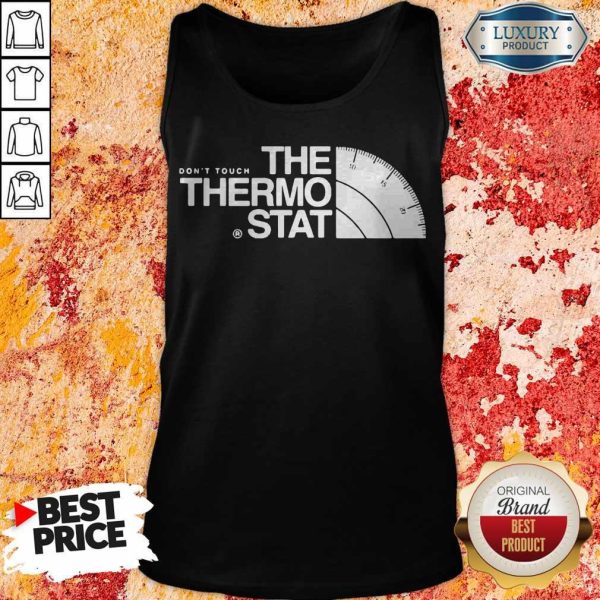Official The Don't Touch Thermostat Tank Top