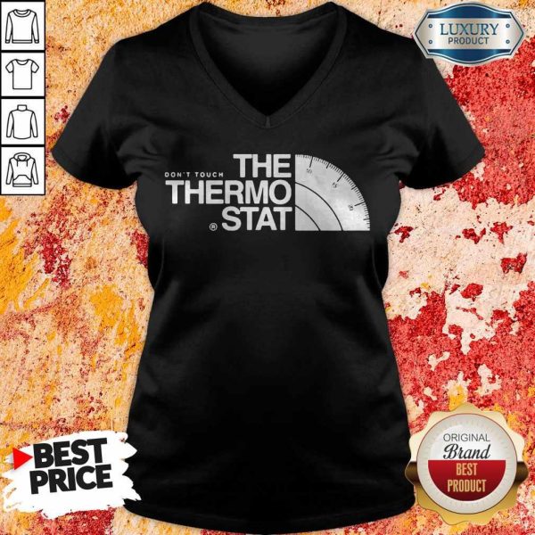 Official The Don't Touch Thermostat V-neck
