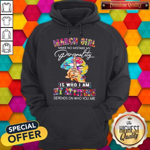 Peace Lips March Girl Make No Mistake My Personality Is Who I Am Hoodie