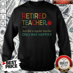 Retired Teacher Definition Sweatshirt