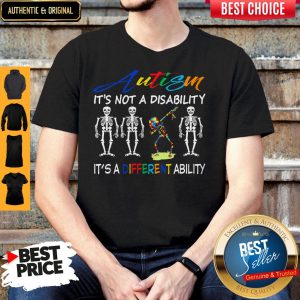 Skeleton Autism It’s Not A Disability It’s Different Ability Shirt