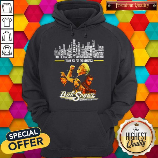 Thank You For The Memories Bob Seger Band Hoodie