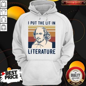 William Shakespeare I Put The Lit In Literature Vintage Hoodie