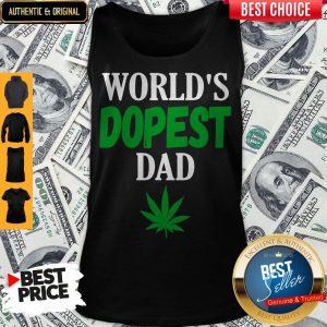 World's Dopest Dad Weed Marijuana Cannabis Leaf Tank Top