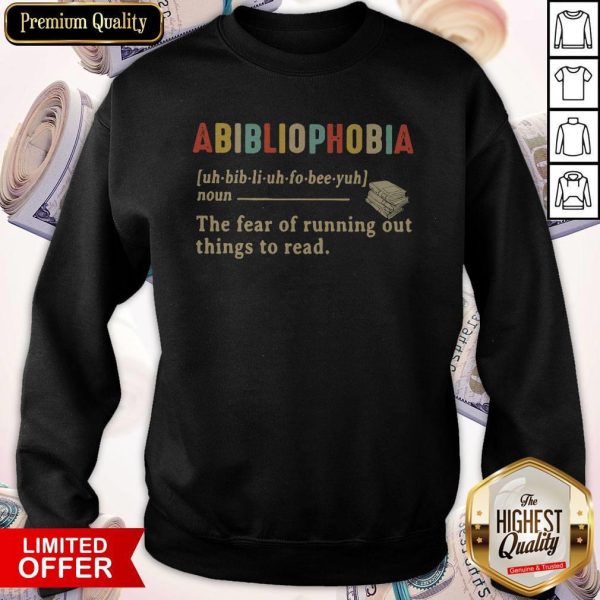 Abibliophobia Definition Vintage Sweatshirt