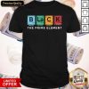 B La C K The Prime Element Shirt