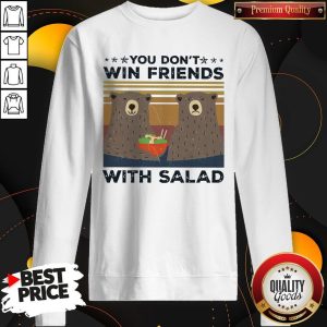 Bear You Don’t Win Friends With Salad Vintage Sweatshirt