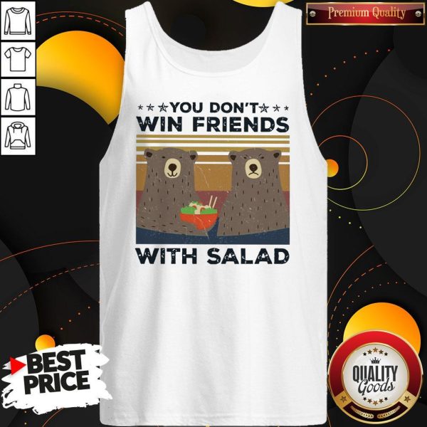 Bear You Don’t Win Friends With Salad Vintage Tank Top