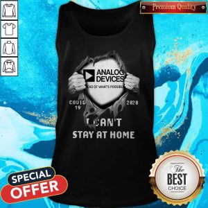 Blood Inside Me Analog Device Covid-19 2020 I Can’t Stay At Home Tank Top