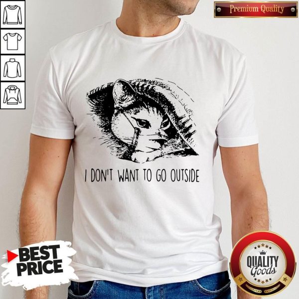 Cat Face Mask I Don'T Want To Go Outside Shirt