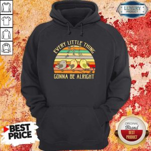 Every Little Thing Is Gonna Be Alright Vintage Hoodie