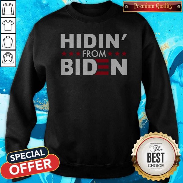 Hidin’ From Biden 2020 Vote Sweatshirt