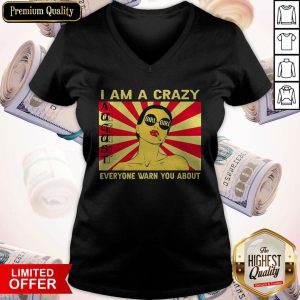 I Am A Crazy August Girl Everyone Warned You About V-neck