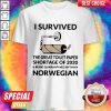 I Survived The Great Toilet Paper Shortage Of 2020 Norwegian Shirt