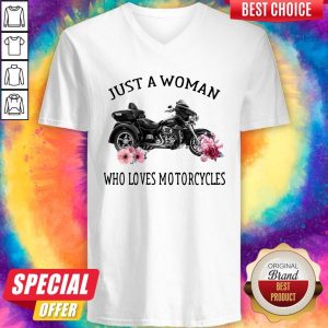 Just A Woman Who Loves Motorcycles V-neck