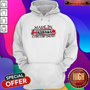 Made In Canada A Long Long Time Ago Hoodie