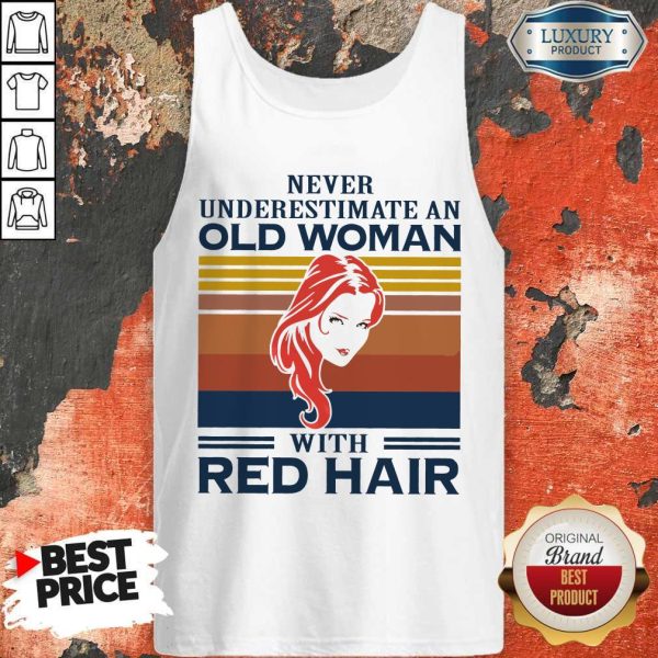 Never Underestimate An Old Woman With Red Hair Vintage Tank Top