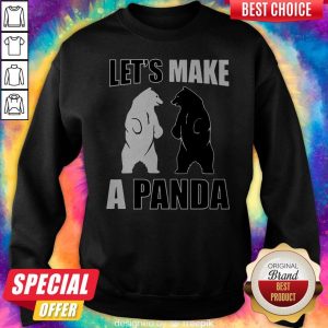 Official Let’s Make A Panda Sweatshirt