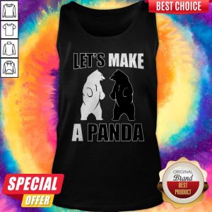 Official Let’s Make A Panda Tank Top