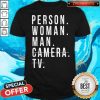 Person Woman Man Camera TV Trump Cognitive Test Shirt