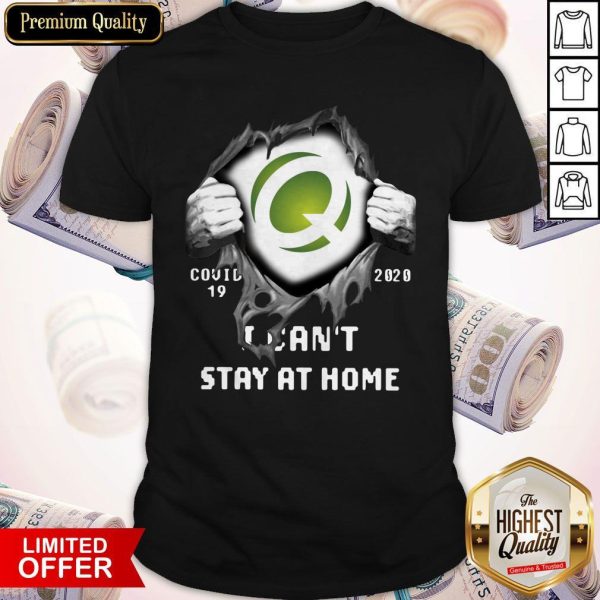 Quest Diagnostics Inside Me Covid-19 2020 I Can't Stay At Home Shirt
