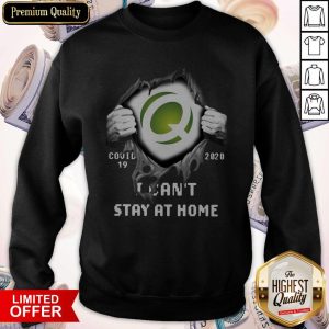 Quest Diagnostics Inside Me Covid-19 2020 I Can't Stay At Home Sweatshirt