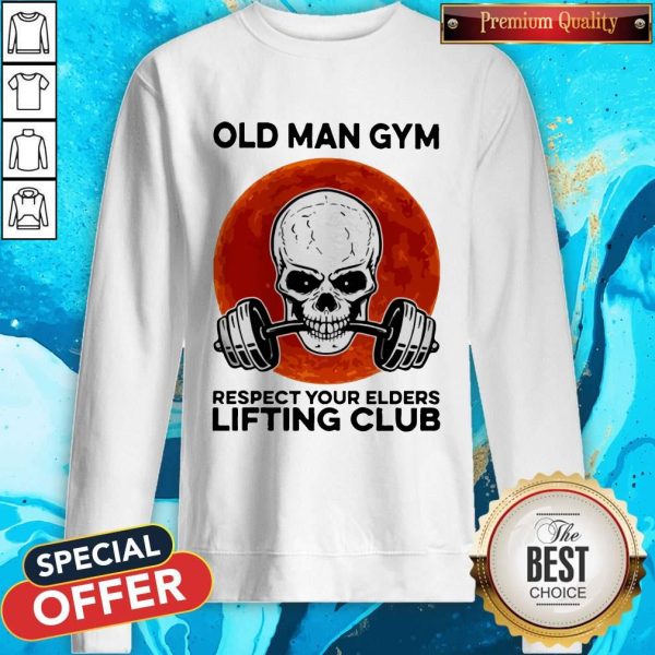 Skull Old Man Gym Respect Your Elders Lifting Club Moon Sweatshirt