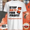 Stop Hate For Profit Shirt