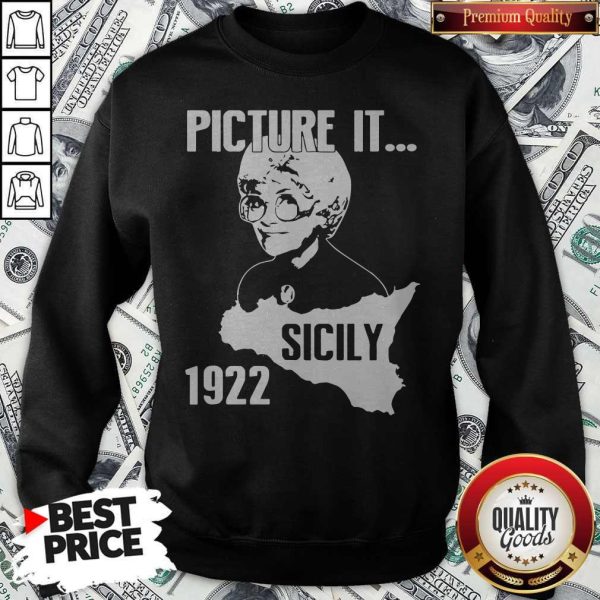 The Golden Girl Picture It Sicily 1922 Sweatshirt