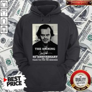The Shining 40th Anniversary 1980 2020 Thank You For The Memories Signature Hoodie