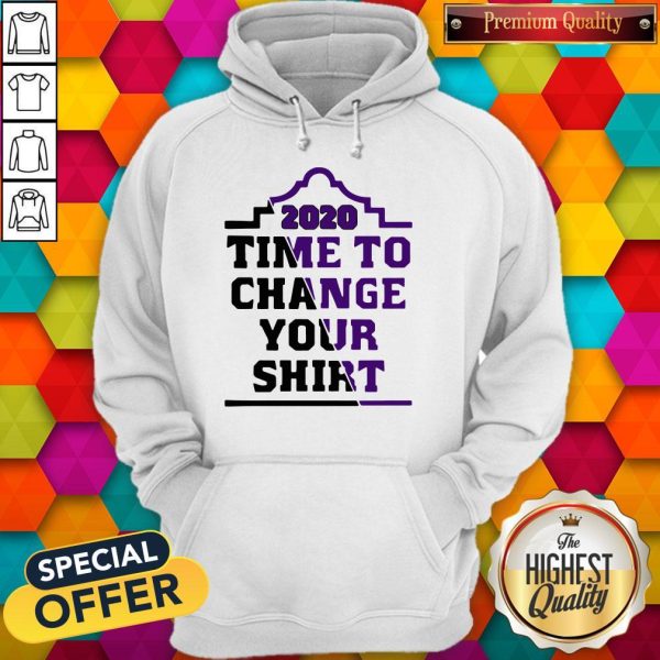 Time To Change Your 2020 Hoodie