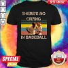 Tom Hanks There’s No Crying In Baseball Vintage Shirt