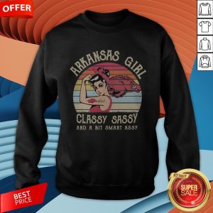 Arkansas Girl Classy Sassy And A Bit Smart Assy Vintage Sweatshirt