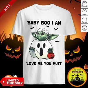 Baby Yoda Baby Boo I Am Love Me You Must Shirt